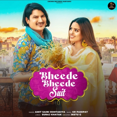 Bheede Bheede Suit Song By Bheede Bheede Suit Poster