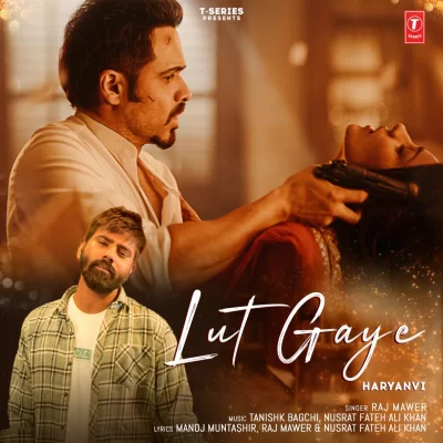 Lut Gaye Song By Lut Gaye Poster