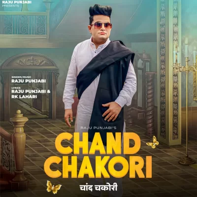 Chand Chakori Song By Chand Chakori Poster