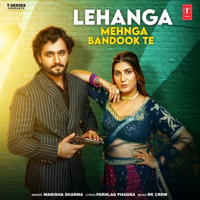Lehanga Mehnga Bandook Te Song By Lehanga Mehnga Bandook Te Poster