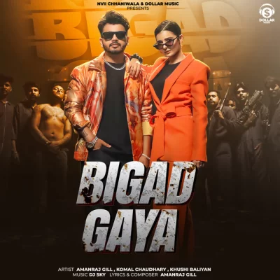 Bigad Gaya Song By Bigad Gaya Poster