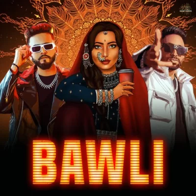 Bawli Song By Bawli Poster