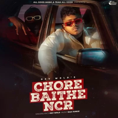Chore Baithe NCR Song By Chore Baithe NCR Poster