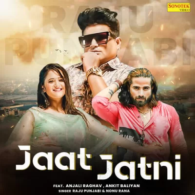 Jaat Jatni Song By Jaat Jatni Poster