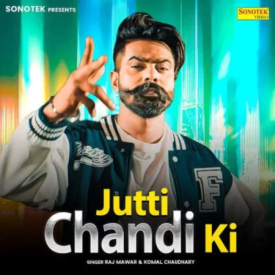 Jutti Chandi Ki Song By Jutti Chandi Ki Poster