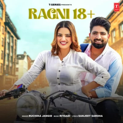 Ragni 18+ Song By Ragni 18+ Poster