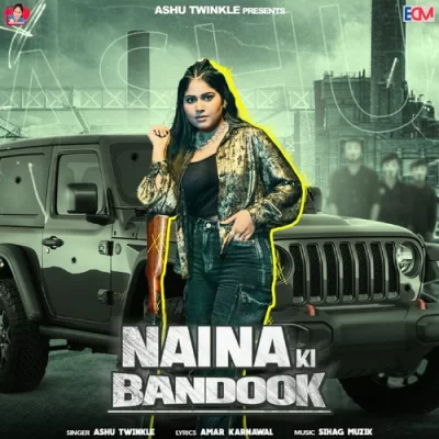 Naina Ki Bandook Song By Naina Ki Bandook Poster