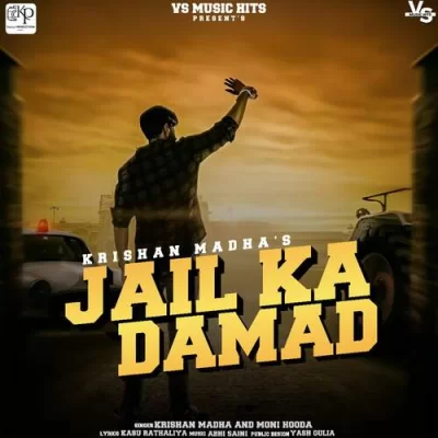 Jail Ka Damad Song By Jail Ka Damad Poster