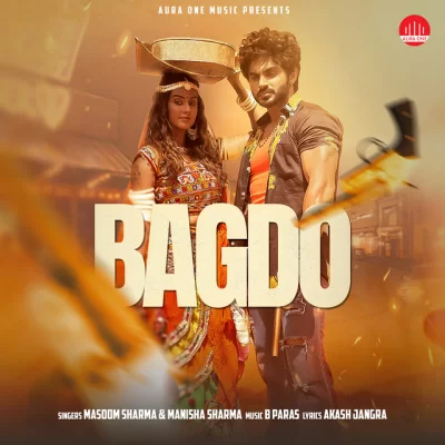 Bagdo Song By Bagdo Poster
