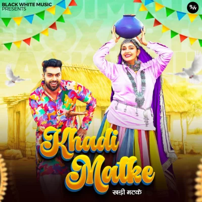 Khadi Matke Song By Khadi Matke Poster