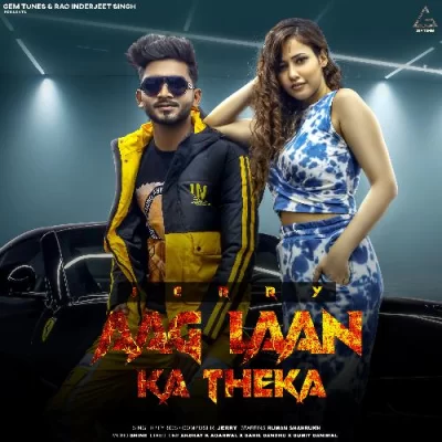 Aag Laan Ka Theka Song By Aag Laan Ka Theka Poster
