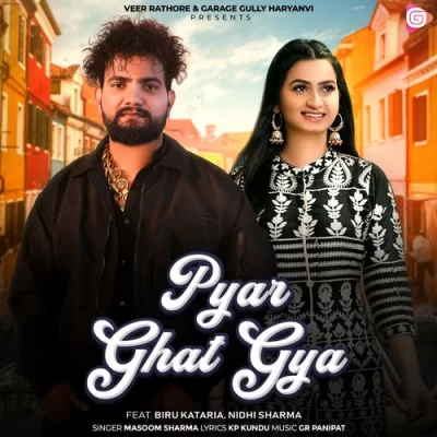 Pyar Ghat Gya Song By Pyar Ghat Gya Poster
