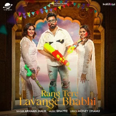 Rang Tere Lavange Bhabhi Song By Rang Tere Lavange Bhabhi Poster