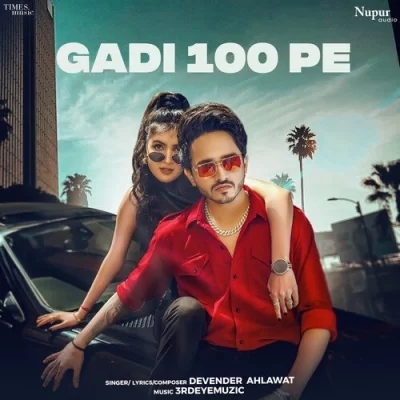 Gadi 100 Pe Song By Gadi 100 Pe Poster