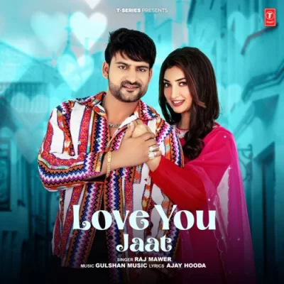 Love You Jaat Song By Love You Jaat Poster