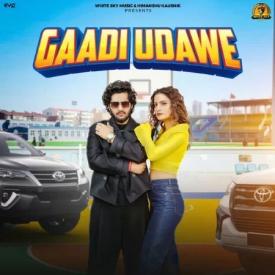 Gaadi Udawe Song By Gaadi Udawe Poster