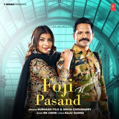 Foji Ki Pasand Song By Foji Ki Pasand Poster