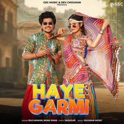 Haye Garmi Song By Haye Garmi Poster