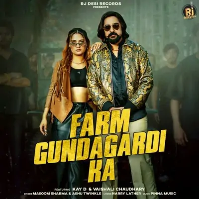 Farm Gundagardi Ka Song By Farm Gundagardi Ka Poster