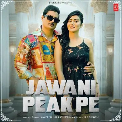 Jawani Peak Pe Song By Jawani Peak Pe Poster