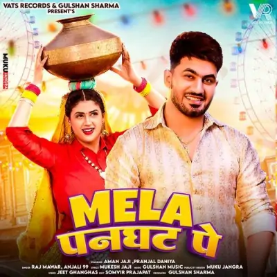 Mela Panghat Pe Song By Mela Panghat Pe Poster