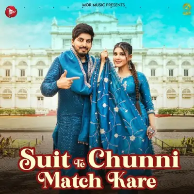 Suit Te Chunni Match Kare Song By Suit Te Chunni Match Kare Poster