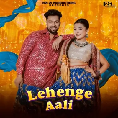 LEHENGE AALI Song By LEHENGE AALI Poster