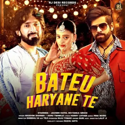 Bateu Haryane Te Song By Bateu Haryane Te Poster