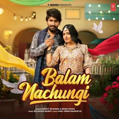 Balam Nachungi Song By Balam Nachungi Poster