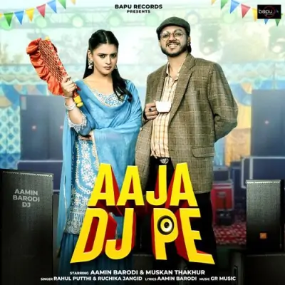Aaja DJ Pe Song By Aaja DJ Pe Poster