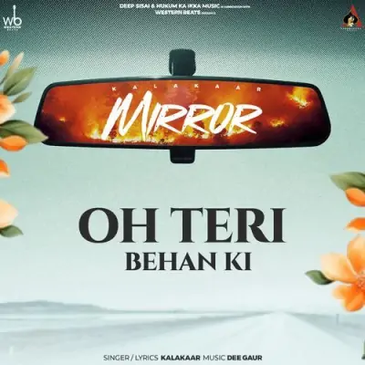 Oh Teri Behan Ki Song By Oh Teri Behan Ki Poster