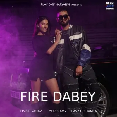 Fire Dabey Song By Fire Dabey Poster