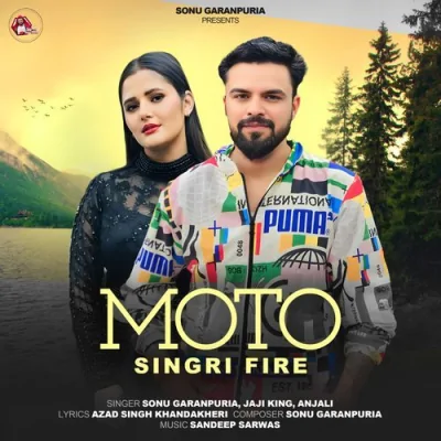Moto Singri Fire Song By Moto Singri Fire Poster