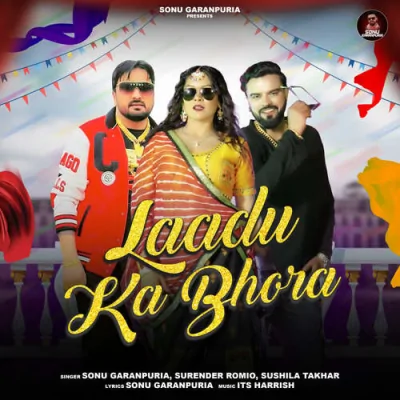 Laadu Ka Bhora Song By Laadu Ka Bhora Poster