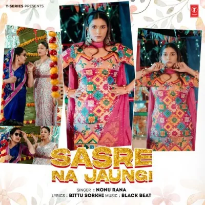 Sasre Na Jaungi Song By Sasre Na Jaungi Poster