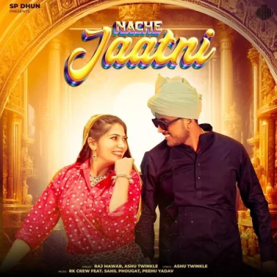 Nache Jaatni Song By Nache Jaatni Poster