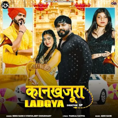 Kankhajura Ladgya Song By Kankhajura Ladgya Poster