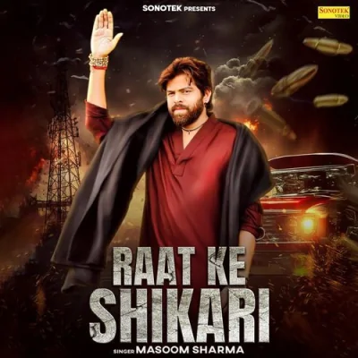 Raat Ke Shikari Song By Raat Ke Shikari Poster