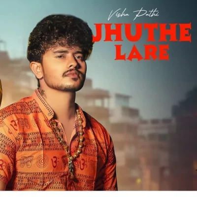 Jhuthe Lare Song By Jhuthe Lare Poster