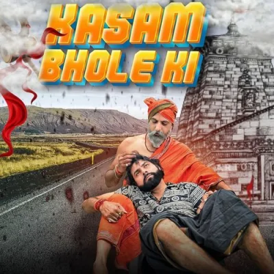 Kasam Bhole Ki Song By Kasam Bhole Ki Poster