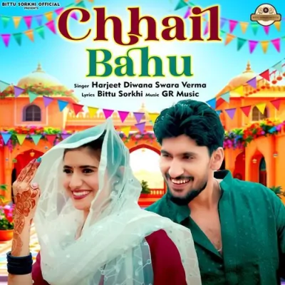 Chhail Bahu Song By Chhail Bahu Poster