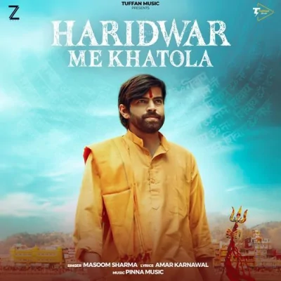 Haridwar Me Khatola Song By Haridwar Me Khatola Poster