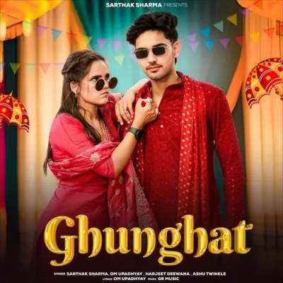 Ghunghat Song By Ghunghat Poster