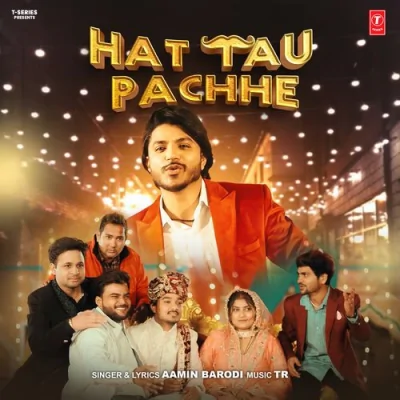 Hat Tau Pachhe Song By Hat Tau Pachhe Poster