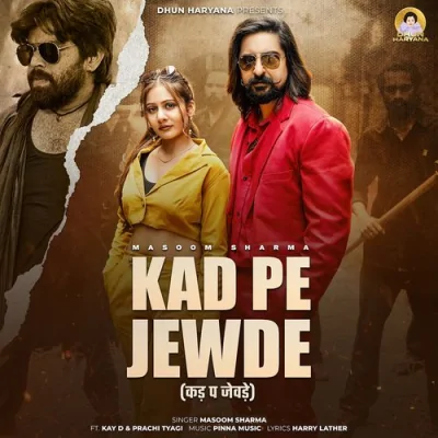 Kad Pe Jewde Song By Kad Pe Jewde Poster