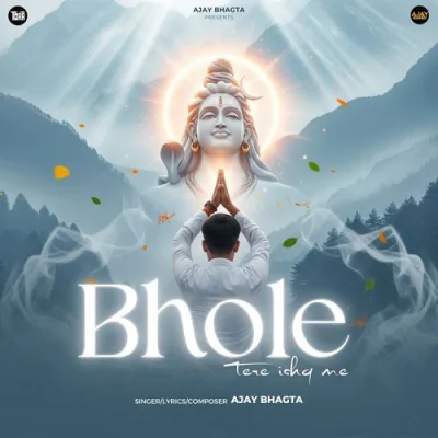Bhole Tere Ishq Me Song By Bhole Tere Ishq Me Poster