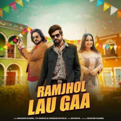 Ramjhol Lau Gaa Song By Ramjhol Lau Gaa Poster