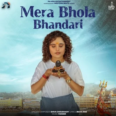 Mera Bhola Bhandari Song By Mera Bhola Bhandari Poster