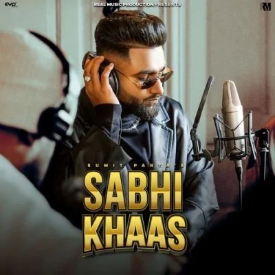 Sabhi Khaas Song By Sabhi Khaas Poster
