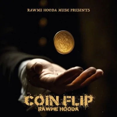 Coin Flip Song By Coin Flip Poster